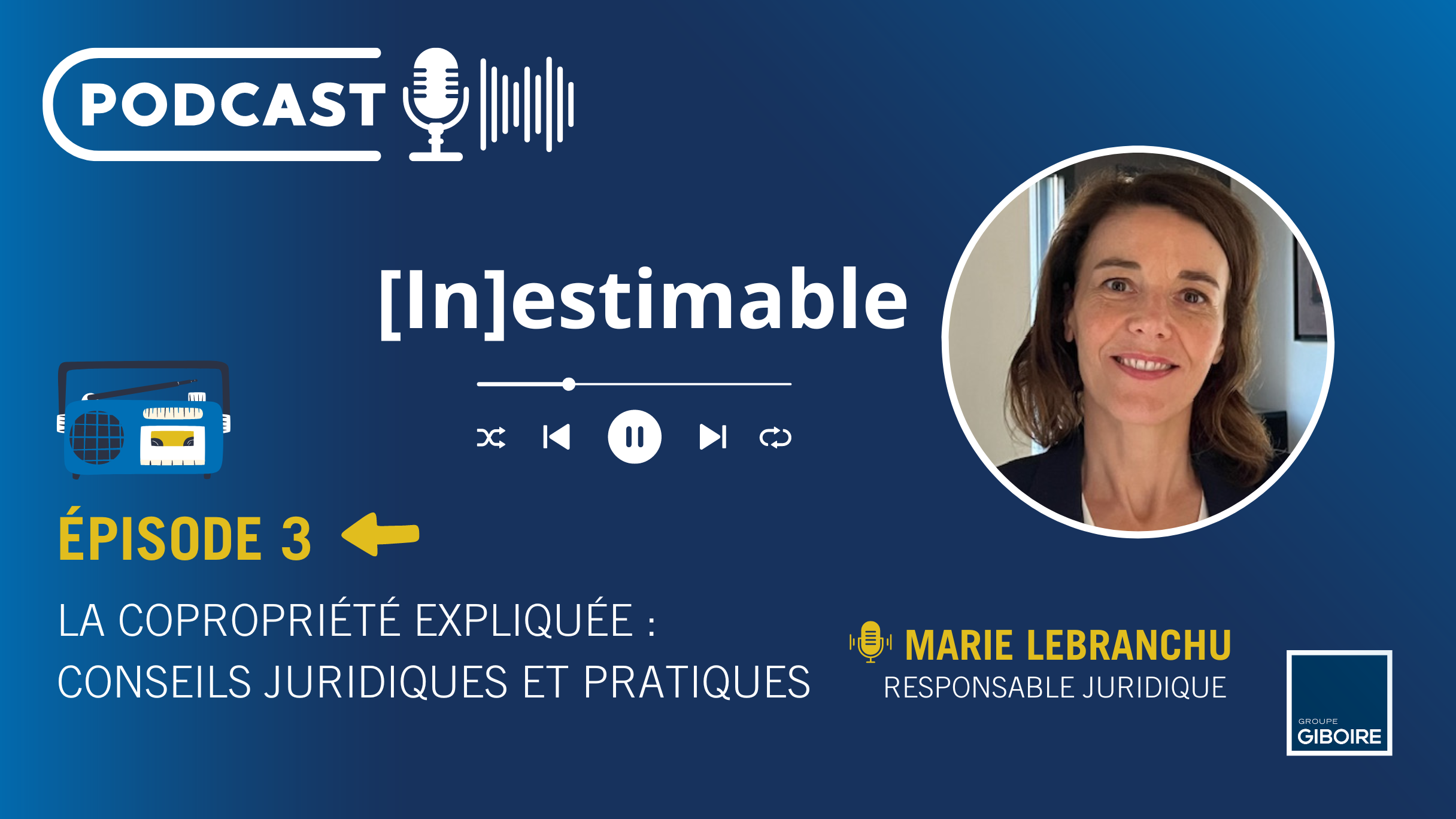 Podcast [In]estimable : ne manquez pas le nouvel épisode